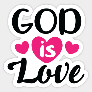 God is love Sticker